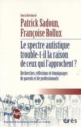SPECTRE AUTISTIQUE TROUBLE T IL LA RAISON DE CEUX QUI L APPR, de SADOUN#ROLLUX | portada del libro