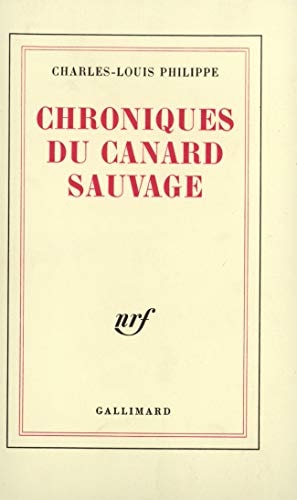CHRONIQUES DU CANARD SAUVAGE, de Charles-Louis Philippe | portada del libro