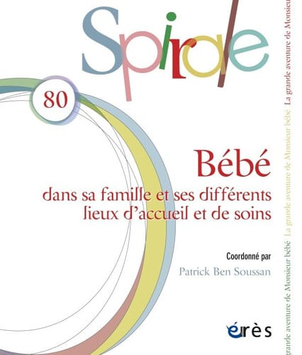 SPIRALE 80 BEBE DANS SA FAMILLE ET SES DIFFERENTS LIEUX D AC, de BEN SOUSSAN PAT | portada del libro