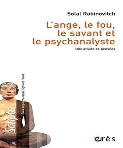L'ANGE LE FOU LE SAVANT ET LE PSYCHANALYSTE UNE AFFAIRE DE P, de RABINOVITCH SOL | portada del libro