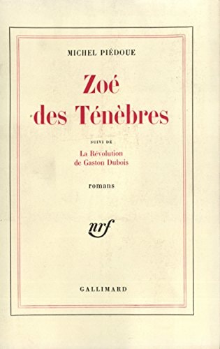ZOE DES TENEBRES / LA REVOLUTION DE GASTON DUBOIS, de Piédoue | portada del libro