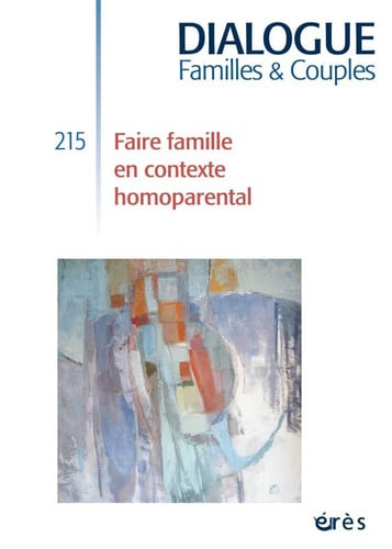 DIALOGUE 215 FAIRE FAMILLE EN CONTEXTE HOMOPARENTAL, de DUCOUSSO ALAIN# | portada del libro