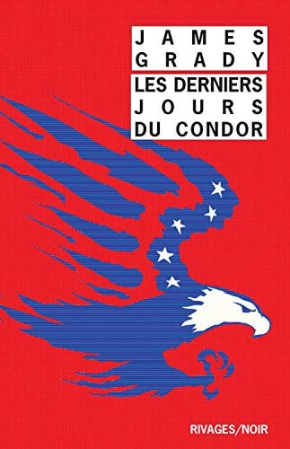 LES DERNIERS JOURS DU CONDOR, de James Thomas Grady | portada del libro