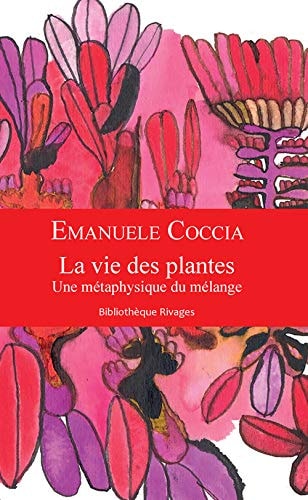 LA VIE DES PLANTES, de Emanuele Coccia | portada del libro
