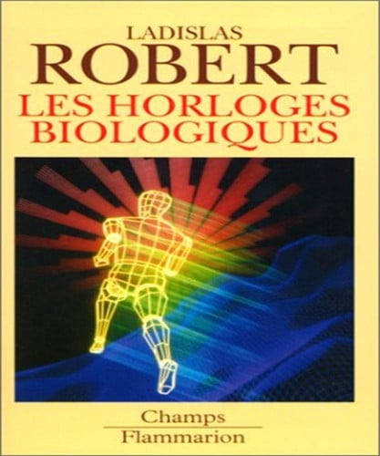 ES HORLOGES BIOLOGIQUES, de ROBERT LADISLAS | portada del libro