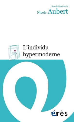 L INDIVIDU HYPERMODERNE, de AUBERT NICOLE | portada del libro