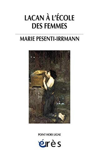 LACAN A L'ECOLE DES FEMMES, de PESENTI-IRRMAN | portada del libro