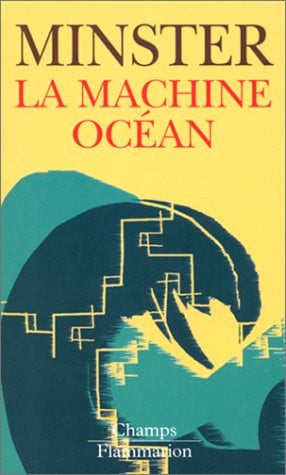 A MACHINE OCEAN, de MINSTER JEAN-FRANCOIS | portada del libro