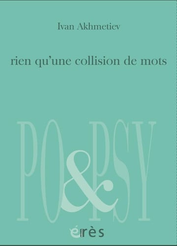RIEN QU'UNE COLLISION DE MOTS, de AKHMETIEV IVAN# | portada del libro