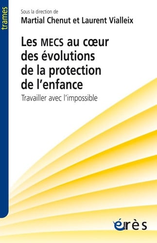 LES MECS AU COEUR DES EVOLUTIONS DE LA PROTECTION DE L'ENFAN, de CHENUT MARTIAL# | portada del libro