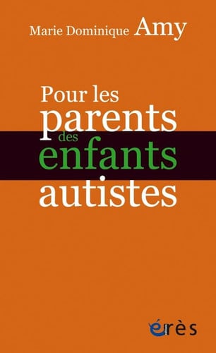 POUR LES PARENTS DES ENFANTS AUTISTES, de AMY MARIE-DOMIN | portada del libro