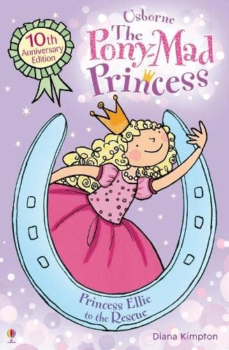 THE PONY-MAD PRINCESS PRINCESS ELLIE TO THE RESCUE, de Diana Kimpton | portada del libro