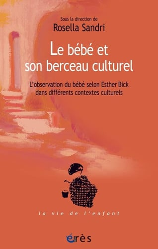 LE BEBE ET SON BERCEAU CULTUREL, de SANDRI ROSELLA | portada del libro