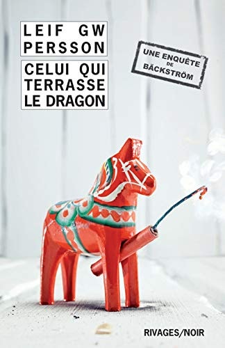 BÄCKSTRÖM EPISODE 2 CELUI QUI TERRASSE LE DRAGON, de Leif GW Persson | portada del libro