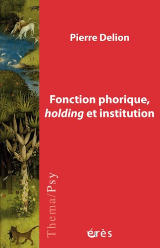 FONCTION PHORIQUE HOLDING ET INSTITUTION, de DELION PIERRE | portada del libro