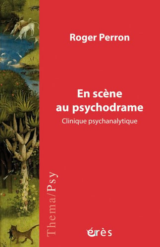 EN SCENE AU PSYCHODRAME, de PERRON ROGER | portada del libro
