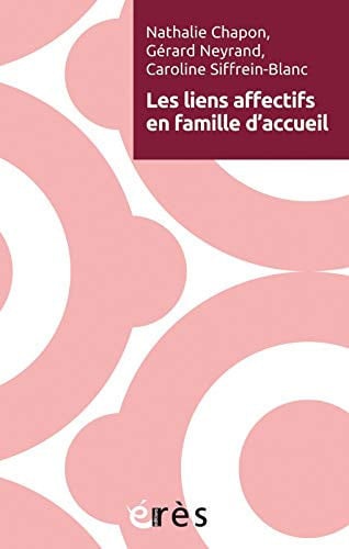 LES LIENS AFFECTIFS EN FAMILLE D'ACCUEIL, de COLLECTIF | portada del libro