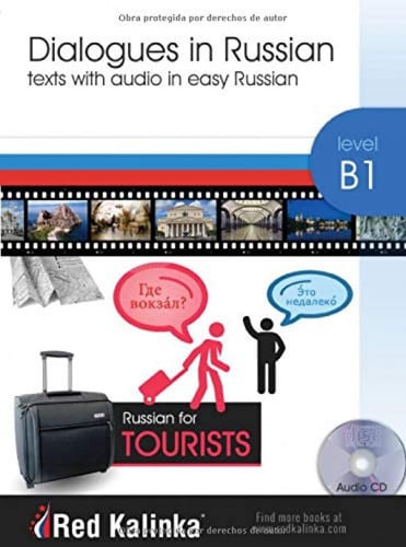 DIALOGUES IN RUSSIAN FOR TOURISTS. LEVEL B1, de RED KALINKA - ESCUELA DE RUSO | portada del libro