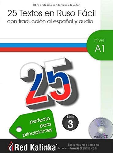 25 TEXTOS EN RUSO FACIL NIVEL A1 LIBRO 3, de RED KALINKA - ESCUELA DE RUSO | portada del libro