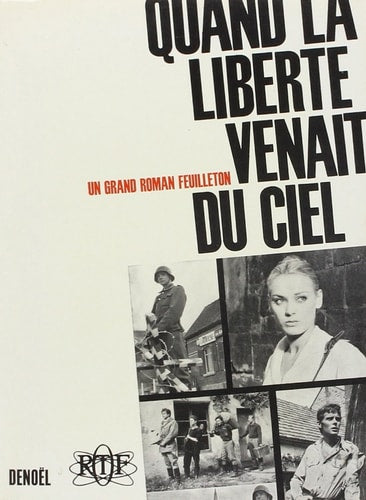 QUAND LA LIBERTE VENAIT DU CIEL, de Gaston | portada del libro