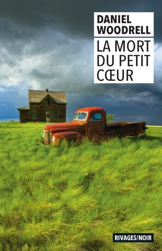 LA MORT DU PETIT COEUR, de Daniel Woodrell | portada del libro