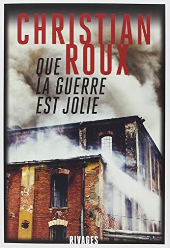 QUE LA GUERRE EST JOLIE, de Christian Roux | portada del libro