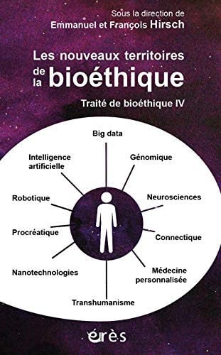 TRAITE DE BIOETHIQUE IV LES NOUVEAUX TERRITOIRES DE LA BIOET, de HIRSCH EMMANUEL | portada del libro