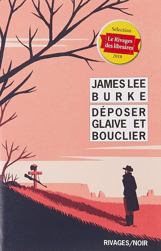 DEPOSER GLAIVE ET BOUCLIER, de James Lee Burke | portada del libro