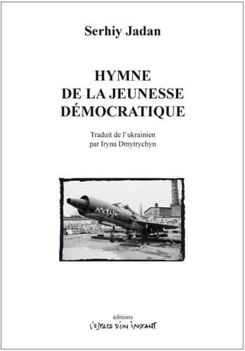 HYMNE DE LA JEUNESSE DEMOCRATIQUE, de JADAN SERHIY | portada del libro