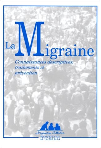 MIGRAINE CONNAISSANCES DESCRIPTIVES TRAITEMENTS ET PREVEN, de COLLECTIF | portada del libro