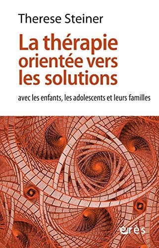 LA THERAPIE ORIENTEE VERS LES SOLUTIONS, de STEINER THERESE | portada del libro
