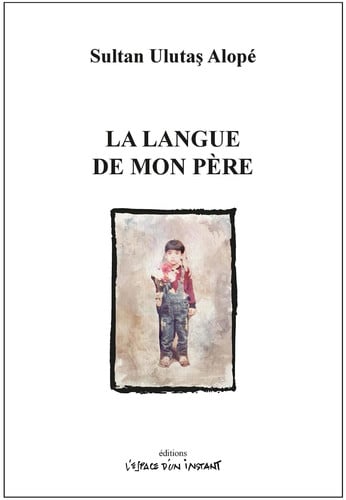 LA LANGUE DE MON PERE, de ULUTAS ALOPE SU | portada del libro