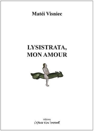 LYSISTRATA MON AMOUR, de VISNIEC MATEI | portada del libro