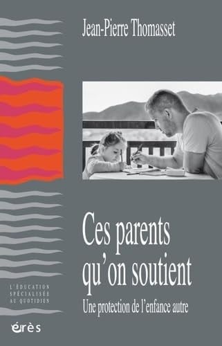 CES PARENTS QU'ON SOUTIENT, de THOMASSET JEAN- | portada del libro