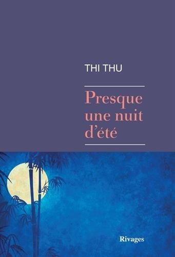 PRESQUE UNE NUIT D'ETE, de Thi Thu | portada del libro