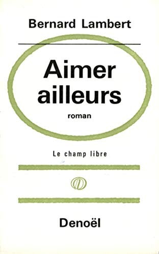 AIMER AILLEURS, de Bernard Lambert | portada del libro