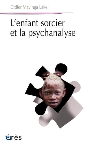 L'ENFANT SORCIER ET LA PSYCHANALYSE, de MAVINGA LAKE DI | portada del libro