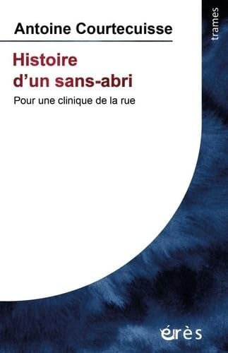 HISTOIRE D'UN SANS-ABRI, de COURTECUISSE AN | portada del libro