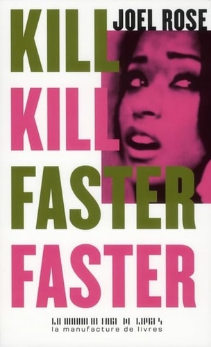 KILL KILL FASTER FASTER, de José Rose | portada del libro