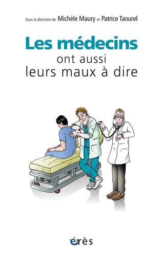 LES MEDECINS ONT AUSSI LEURS MAUX A DIRE, de MAURY MICHELE#T | portada del libro