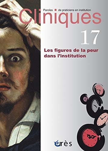 CLINIQUES 17 LES FIGURES DE LA PEUR DANS L'INSTITUTION, de COLLECTIF | portada del libro