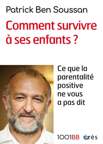 1001 BB 165 COMMENT SURVIVRE A SES ENFANTS, de BEN SOUSSAN PAT | portada del libro