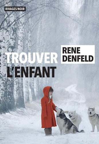 TROUVER LENFANT, de René Denfeld | portada del libro