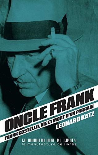 ONCLE FRANK FRANCK COSTELLO, de Léonard Katz | portada del libro