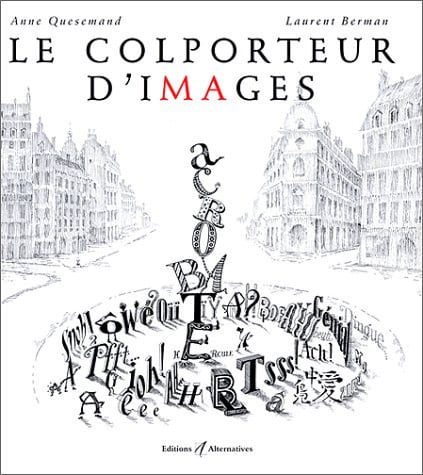 LE COLPORTEUR D'IMAGES, de QUESEMAND#BERMA | portada del libro
