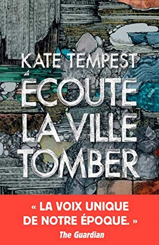 ECOUTE LA VILLE TOMBER, de Kate Tempest | portada del libro