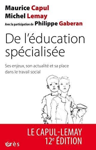 DE L'EDUCATION SPECIALISEE, de CAPUL MAURICE#L | portada del libro