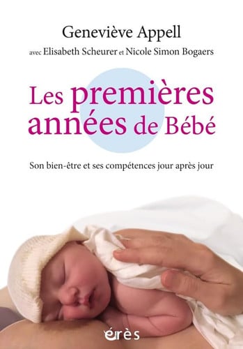 LES PREMIERES ANNEES DE BEBE, de APPELL GENEVIEV | portada del libro