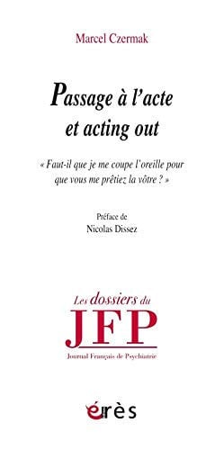 PASSAGE A L ACTE ET ACTING OUT, de CZERMAK MARCEL | portada del libro