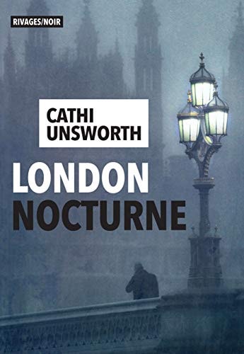 LONDON NOCTURNE, de Cathi Unsworth | portada del libro